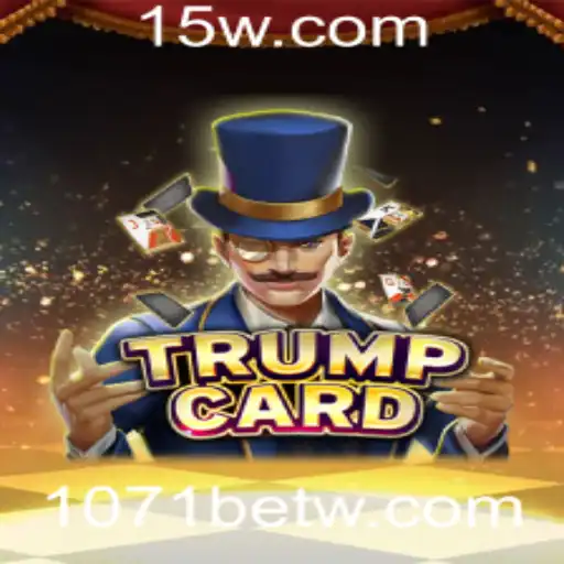 Descubra o Fascinante Mundo de TrumpCard: O Jogo Estratégico com 1071bet